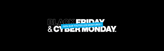 Black Friday inédit chez Lunettes Pour Tous : 50% de réduction sur toutes les montures !